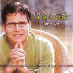 A sus Pies - Jesus Adrian Romero